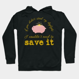 Daylight wouldn't need saving... Hoodie